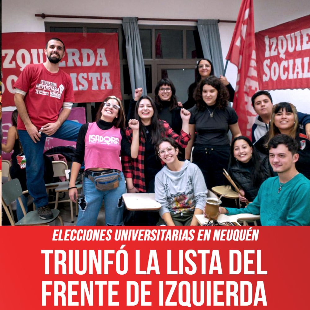 Elecciones universitarias en Neuquén / Triunfó la lista del Frente de Izquierda