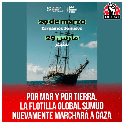 Por mar y por tierra, la Flotilla Global Sumud nuevamente marchará a Gaza
