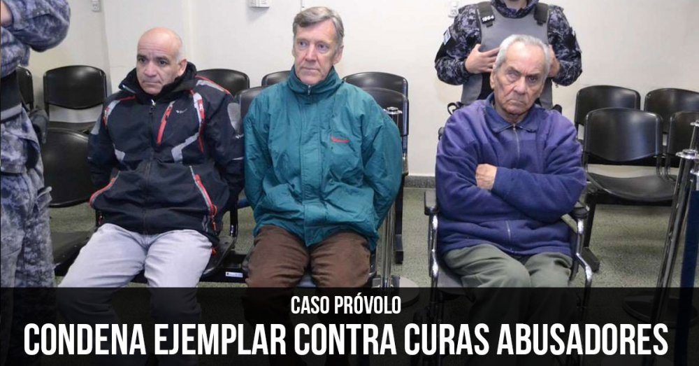 Caso Próvolo: Condena ejemplar contra curas abusadores