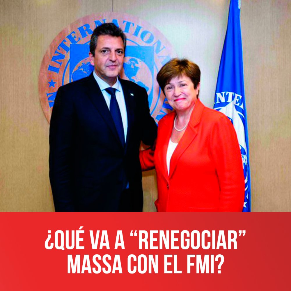 ¿Qué va a “renegociar” Massa con el FMI?