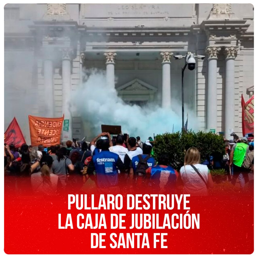 Pullaro destruye la Caja de Jubilación de Santa Fe