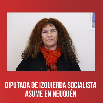 Diputada de Izquierda Socialista asume en Neuquén