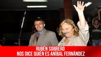 Rubén Sobrero nos dice quién es Aníbal Fernández