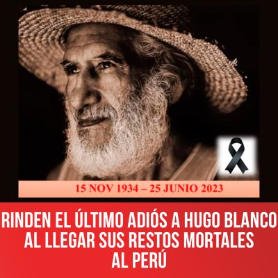 Rinden el último adiós a Hugo Blanco al llegar sus restos mortales al Perú