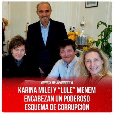 Audios de Spagnuolo / Karina Milei y “Lule” Menem encabezan un poderoso esquema de corrupción
