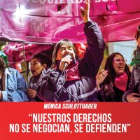 Mónica Schlotthauer: “Nuestros derechos no se negocian, se defienden”