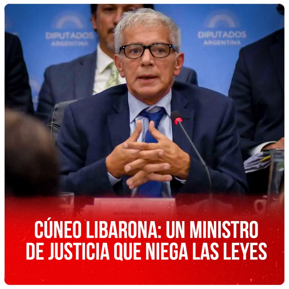 Cúneo Libarona: un ministro de Justicia que niega las leyes