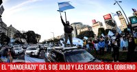 El “banderazo” del 9 de julio y las excusas del gobierno