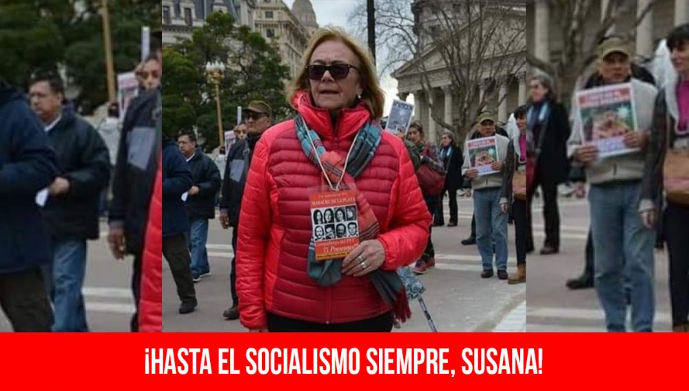 ¡Hasta el socialismo siempre, Susana!
