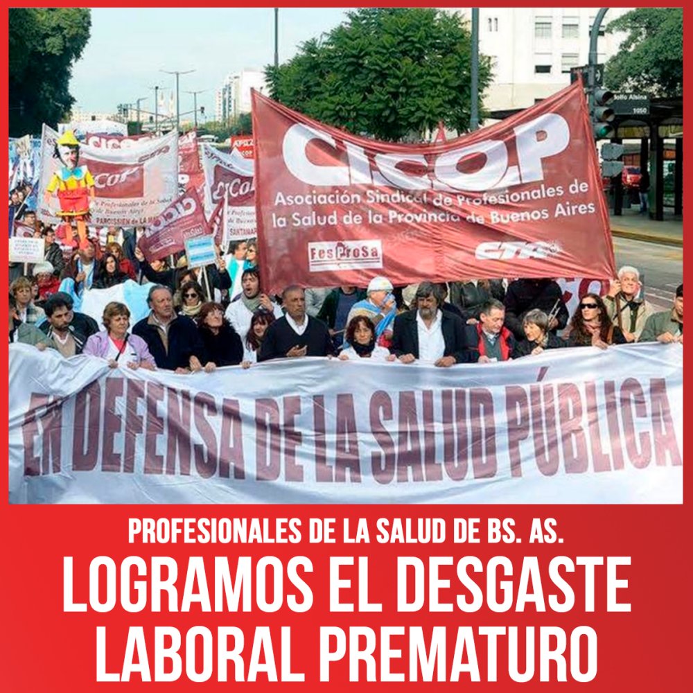 Profesionales de la salud de Buenos Aires / Logramos el desgaste laboral prematuro
