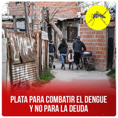 Plata para combatir el dengue y no para la deuda