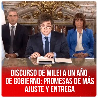 Discurso de Milei a un año de gobierno: promesas de más ajuste y entrega