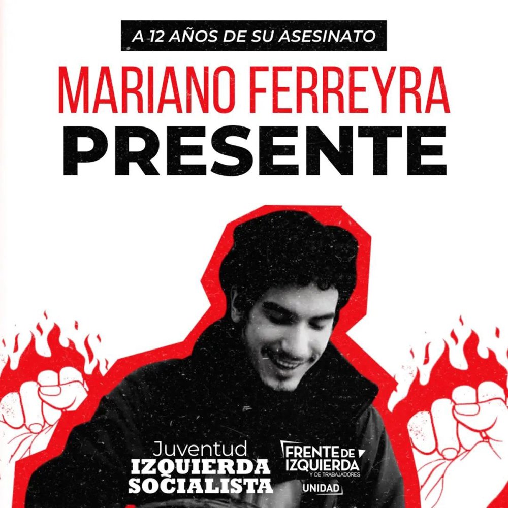 A 12 años de su asesinato ¡Mariano Ferreyra presente!