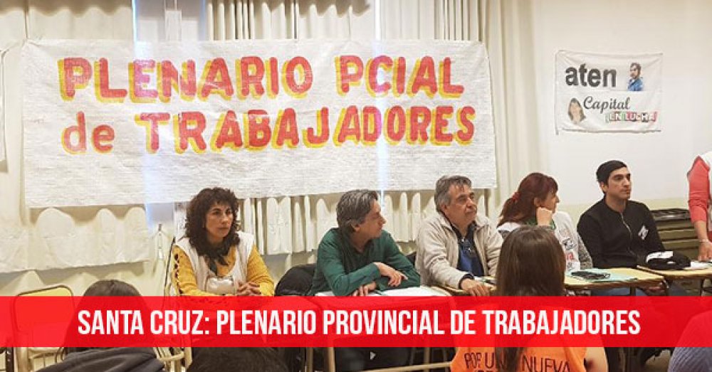 Santa Cruz: Plenario provincial de trabajadores