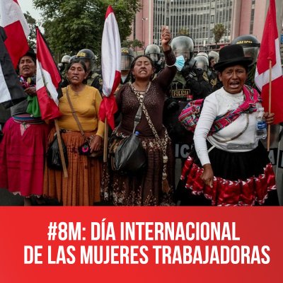 #8M: Día internacional de las mujeres trabajadoras