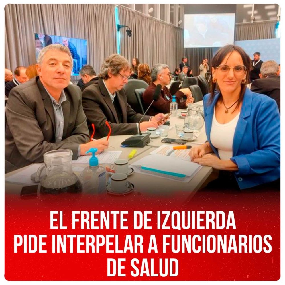 El Frente de Izquierda pide interpelar a funcionarios de salud