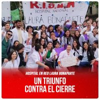 Hospital en red Laura Bonaparte / Un triunfo contra el cierre