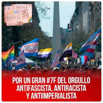 Por un gran #7F del orgullo antifascista, antiracista y antiimperialista