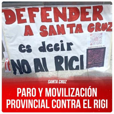 Santa Cruz / Paro y movilización provincial contra el RIGI