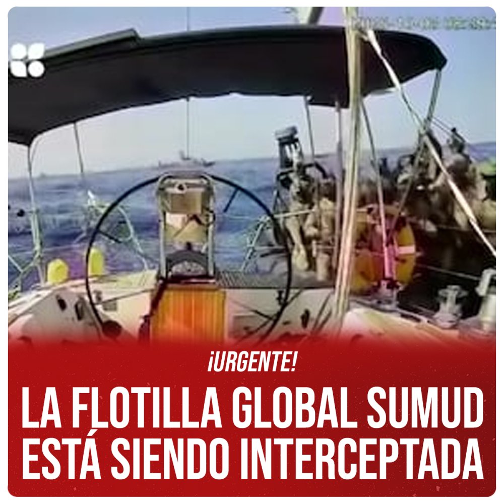 ¡Urgente! La Flotilla Global Sumud está siendo interceptada