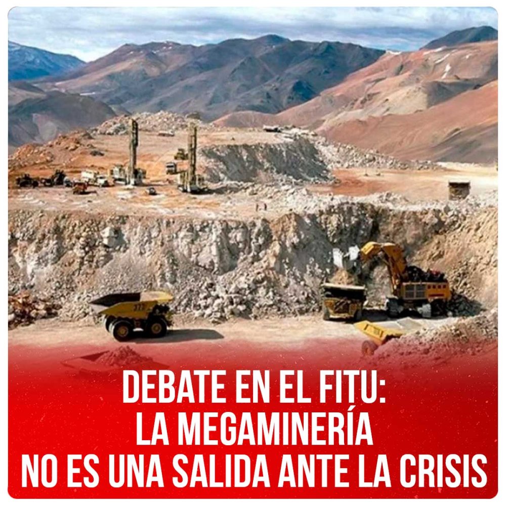 Debate en el FITU: La megaminería no es una salida ante la crisis