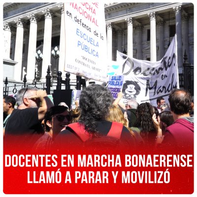 Docentes en Marcha bonaerense llamó a parar y movilizó