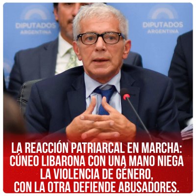 La reacción patriarcal en marcha: Cúneo Libarona con una mano niega la violencia de género, con la otra defiende abusadores.