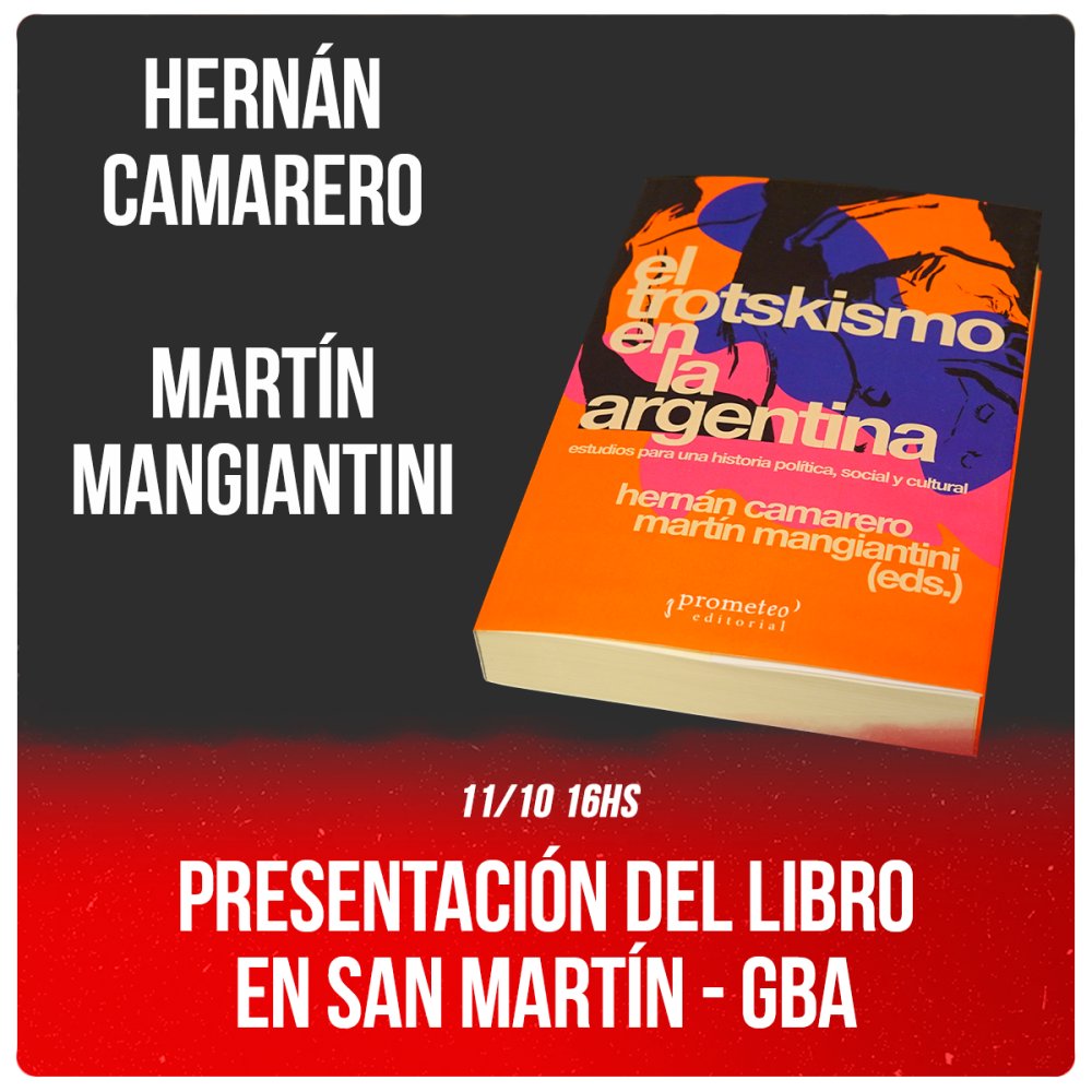 Charla y debate en San Martín. Presentación del libro “El trotskismo en la Argentina”