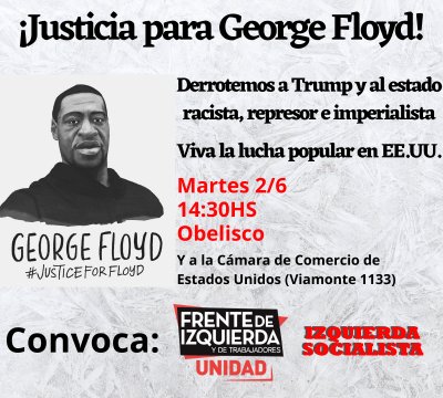 ¡Justicia por George Floyd!: El Frente de Izquierda va al Obelisco -Martes 2 de junio a las 14:30-