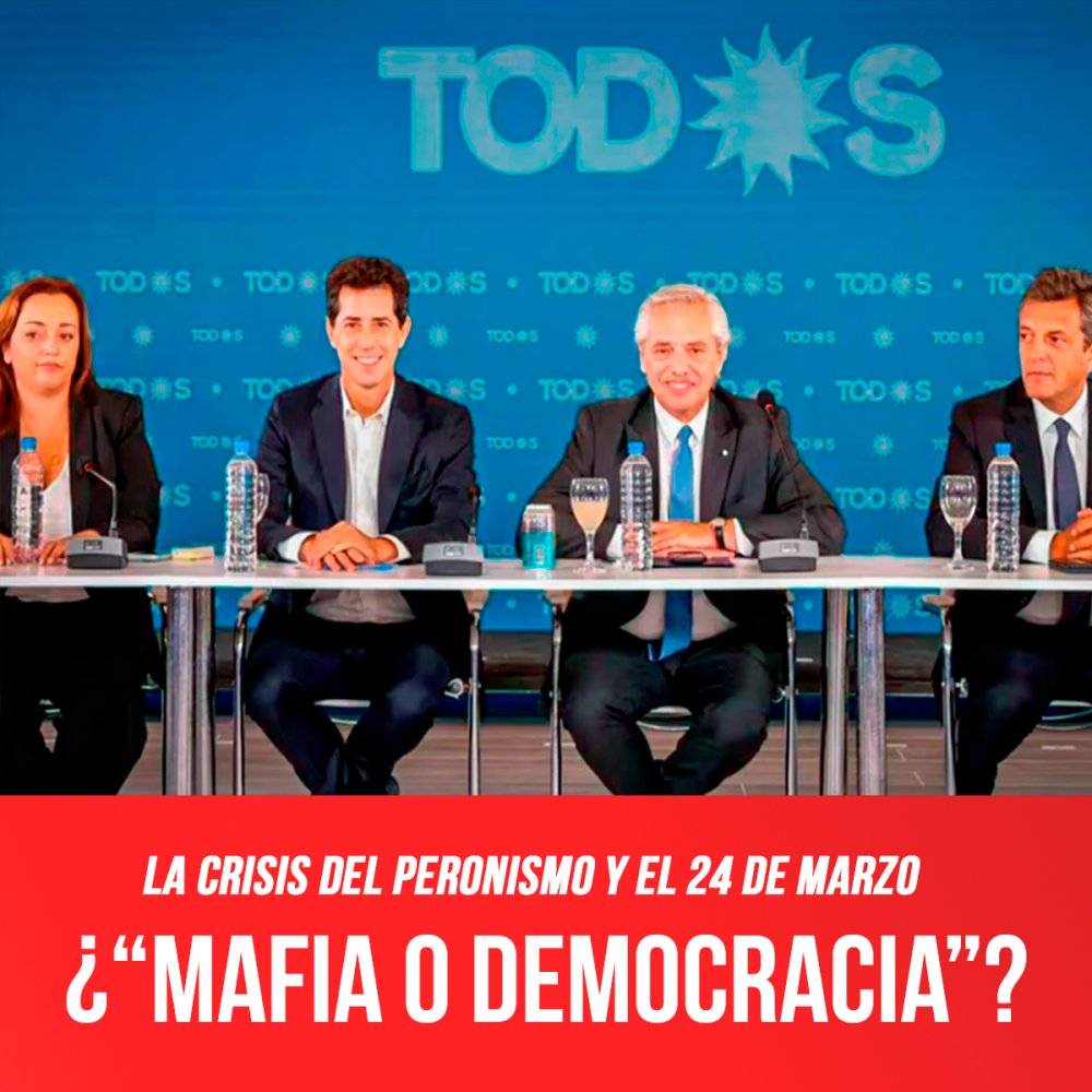 La crisis del peronismo y el 24 de marzo / ¿“Mafia o democracia”?