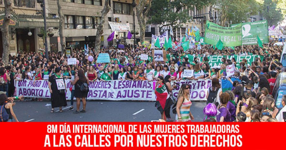 8M Día Internacional de las Mujeres Trabajadoras: A las calles por nuestros derechos
