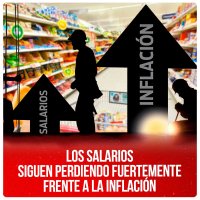 Los salarios siguen perdiendo fuertemente frente a la inflación