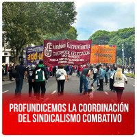 Profundicemos la coordinación del sindicalismo combativo