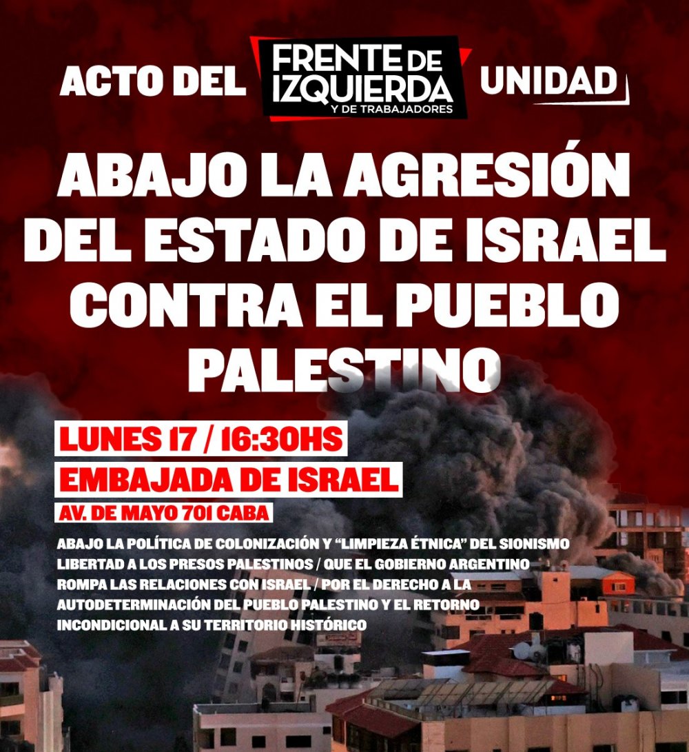¡Alto a los bombardeos de Israel! Acto del FIT Unidad frente a la Embajada