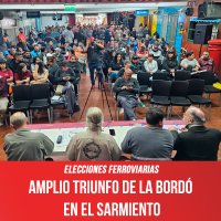 Elecciones ferroviarias / Amplio triunfo de la Bordó en el Sarmiento