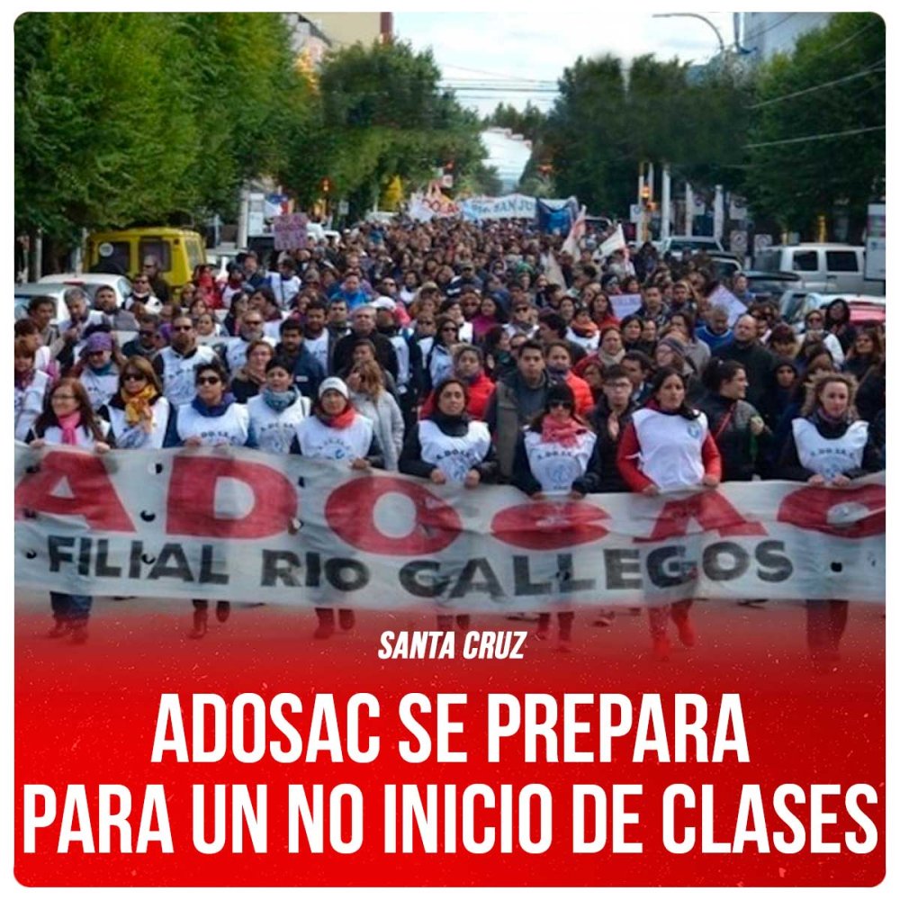 Santa Cruz / Adosac se prepara para un No Inicio de clases