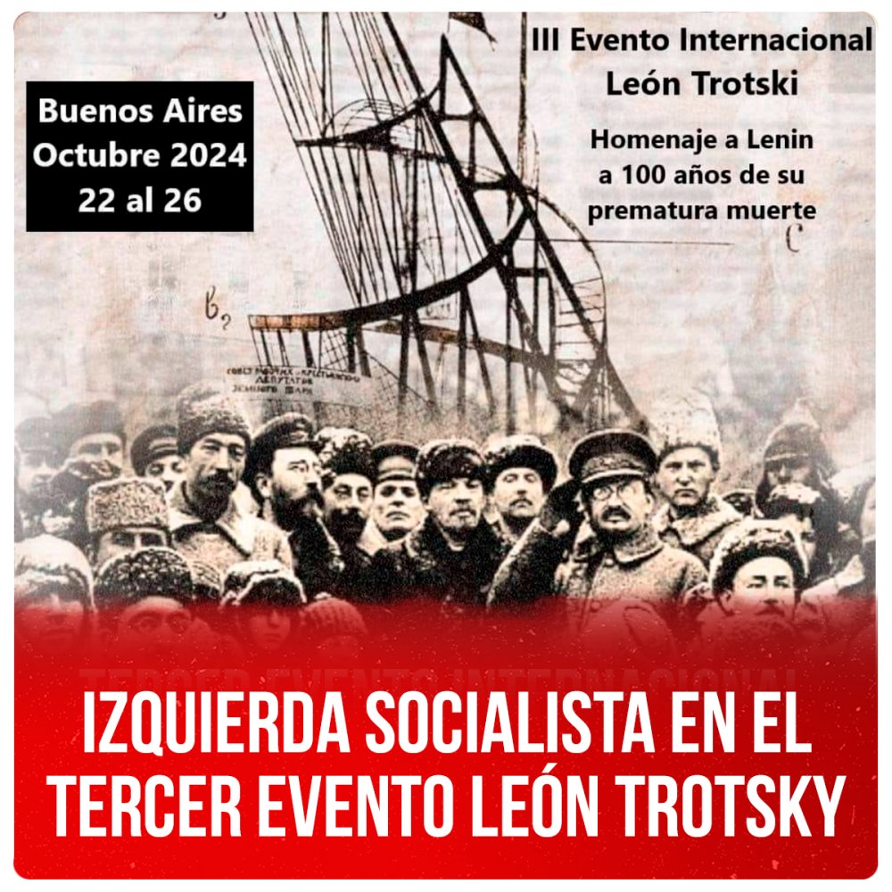 Izquierda Socialista en el Tercer Evento León Trotsky