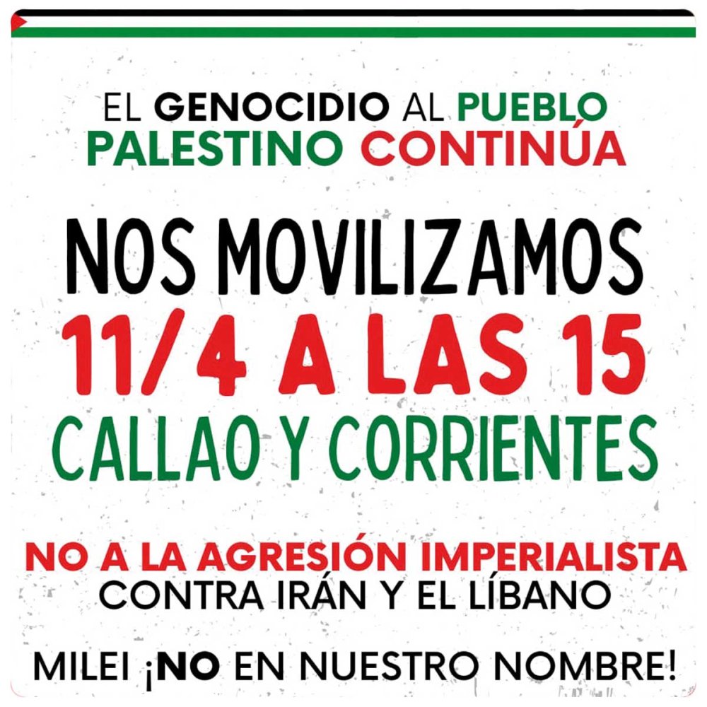El genocidio al pueblo palestino continúa / Movilizamos el 11 de abril