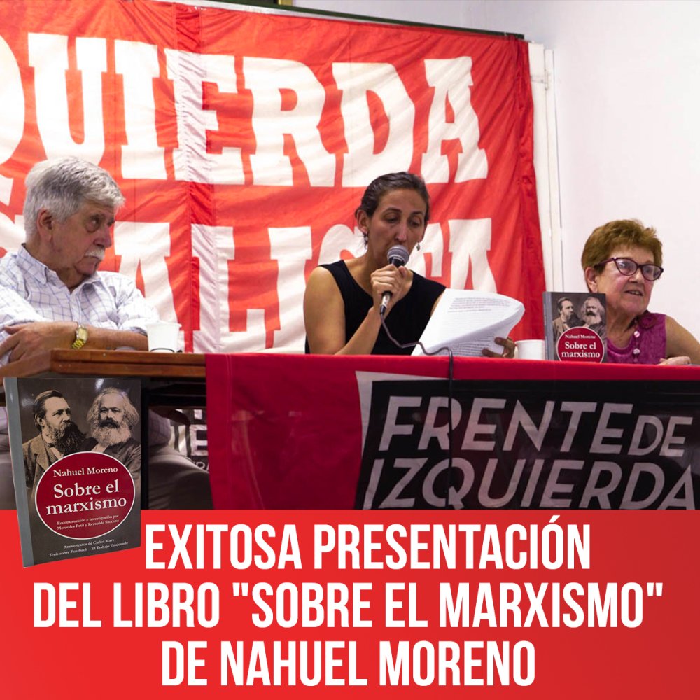 Exitosa presentación del libro &quot;Sobre el Marxismo&quot; de Nahuel Moreno