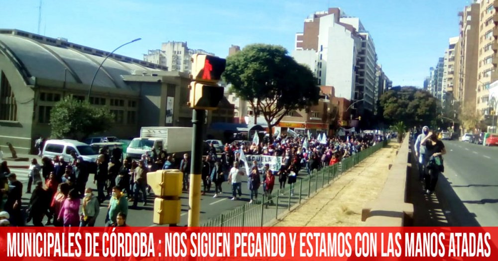Municipales de Córdoba: nos siguen pegando y estamos con las manos atadas