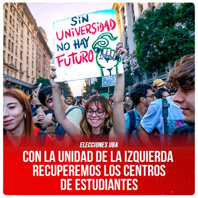 Elecciones UBA / Con la unidad de la izquierda recuperemos los centros de estudiantes