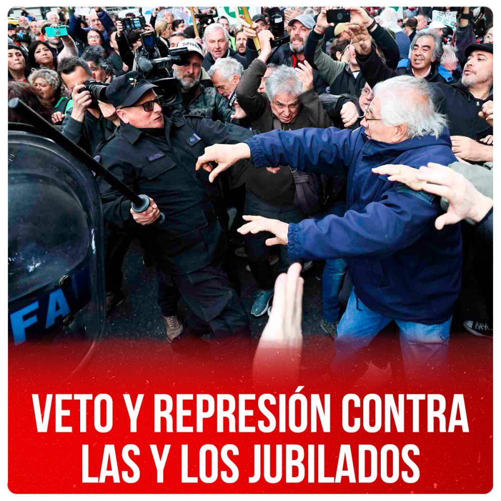 Veto y represión contra las y los jubilados