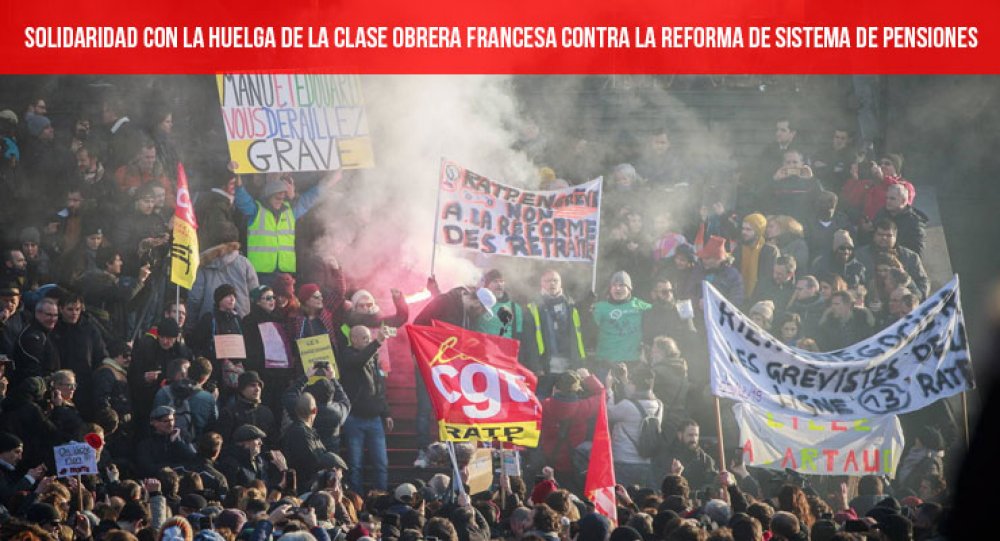 Solidaridad con la huelga de la clase obrera francesa contra la reforma de sistema de pensiones