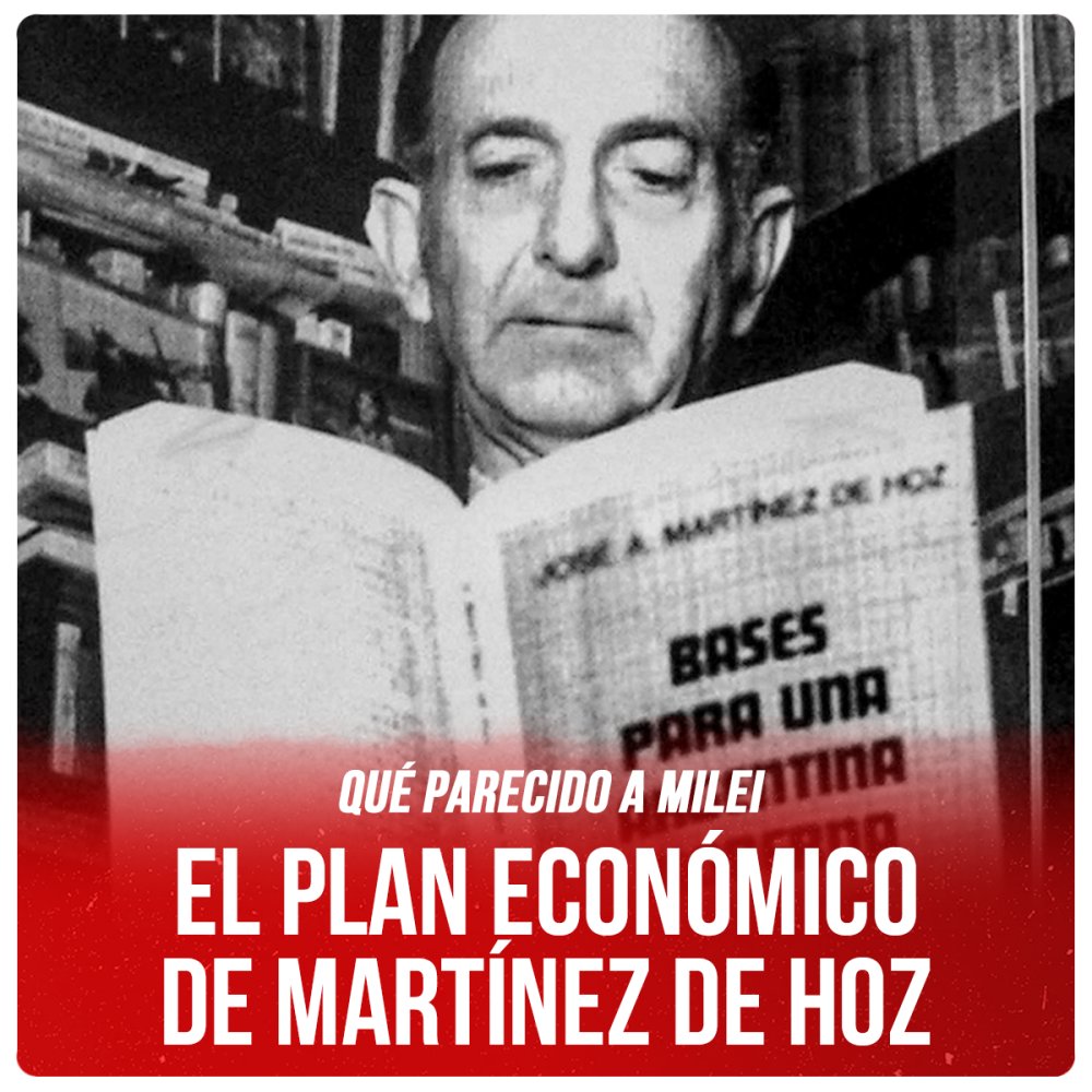 Qué parecido a Milei / El plan económico de Martínez de Hoz