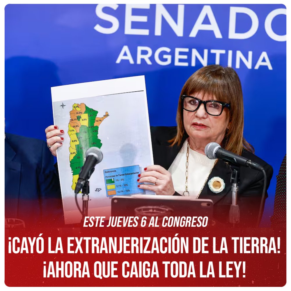 ¡Este jueves 6 al Congreso! ¡Cayó la extranjerización de la tierra! ¡Ahora que caiga toda la ley!