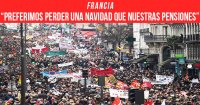 Francia: “preferimos perder una navidad que nuestras pensiones”