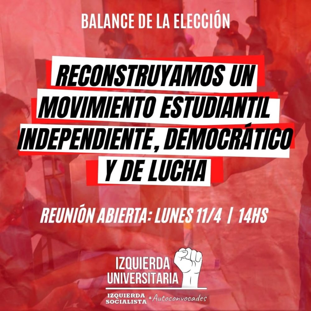 Elecciones en la UNLP / Reconstruyamos un movimiento estudiantil independiente, democrático y de lucha