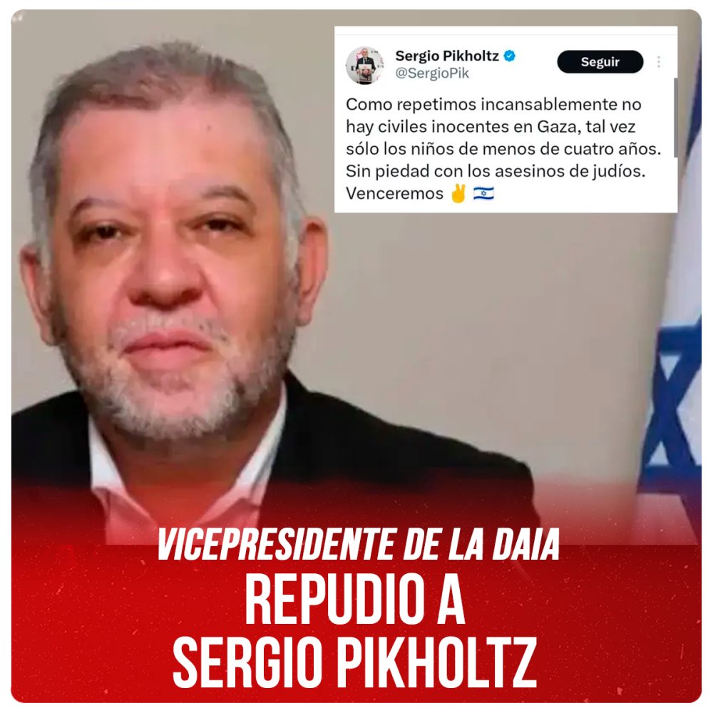 Vicepresidente de la DAIA / Repudio a Sergio Pikholtz