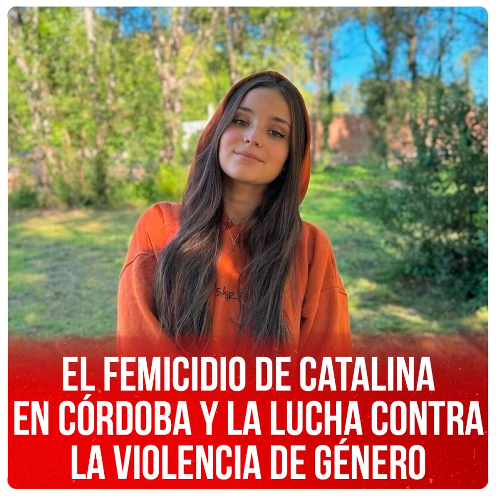 El femicidio de Catalina en Córdoba y la lucha contra la violencia de género