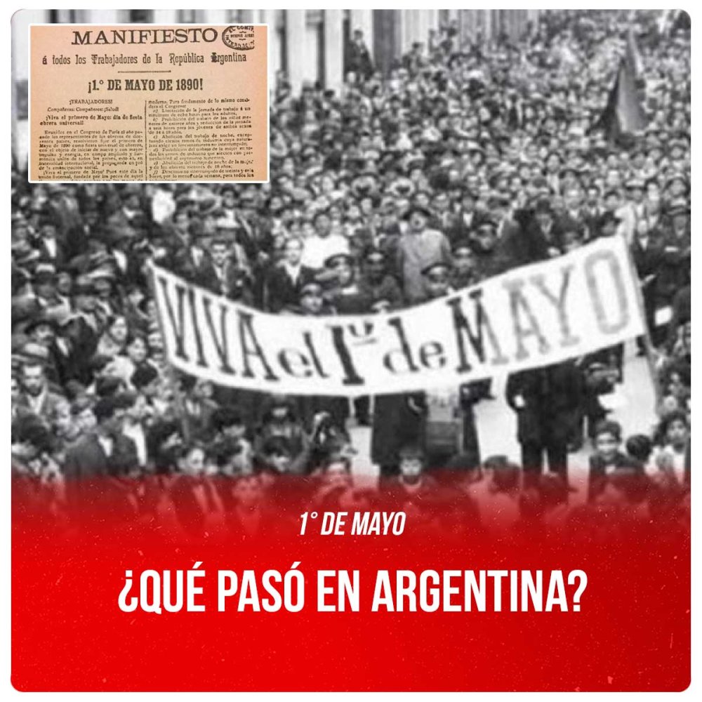 1° de mayo / ¿Qué pasó en Argentina?